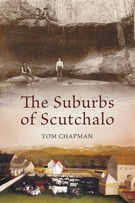 The Suburbs of Scutchalo by Chapman, Tom