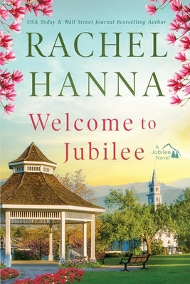 Welcome To Jubilee by Hanna, Rachel