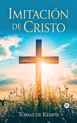 Imitación de Cristo by de Kempis, TomÃ¡s