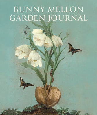 Bunny Mellon Garden Journal by Holden, Linda Jane