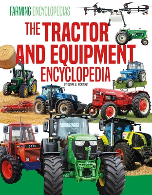 Tractor and Equipment Encyclopedia by McKinney, Donna B.