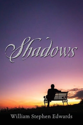 Shadows by Edwards, William Stephen