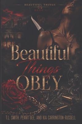 Beautiful Things Obey by Smith, T. L.