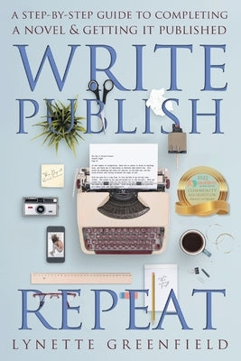 Write Publish Repeat by Greenfield, Lynette