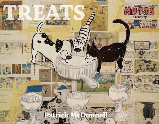 Treats: A Mutts Treasury by McDonnell, Patrick