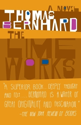 The Lime Works by Bernhard, Thomas