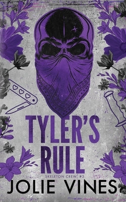 Tyler's Rule (Skeleton Crew, #3) ALTERNATIVE COVER by Vines, Jolie