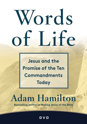 Words of Life Video Content: Jesus and the Promise of the Ten Commandments Today by Hamilton, Adam