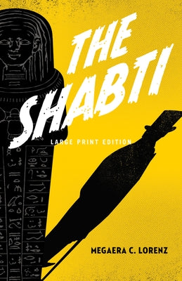 The Shabti by Lorenz, Megaera C.