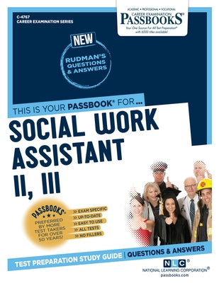 Social Work Assistant II, III (C-4767): Passbooks Study Guide Volume 4767 by National Learning Corporation