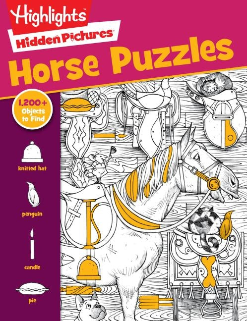 Horse Puzzles: Over 100 Search and Find Puzzles, Barns, Stables and Riding Adventures, Horse-Themed Hidden Pictures Activity Book for Kids 6 and Up by Highlights