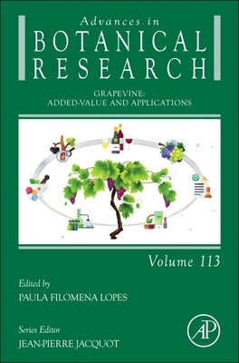Grapevine: Added-Value and Applications Volume 113 by Lopes, Paula Filomena Martins
