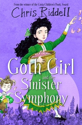 Goth Girl and the Sinister Symphony by Riddell, Chris