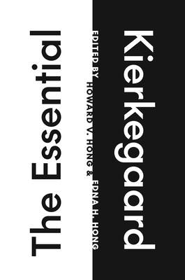 The Essential Kierkegaard by Kierkegaard, S&#195;&#184;ren