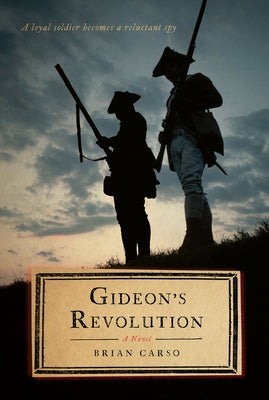 Gideon's Revolution by Carso, Brian