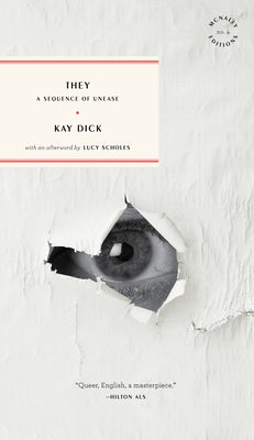 They: A Sequence of Unease by Dick, Kay