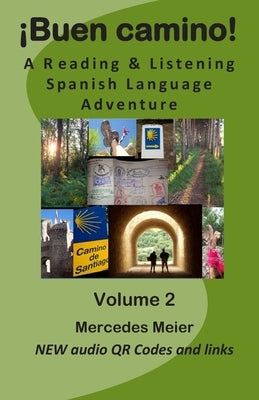 ¡Buen camino!: A reading & listening language adventure in Spanish by Meier, Mercedes