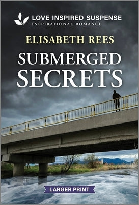 Submerged Secrets by Rees, Elisabeth