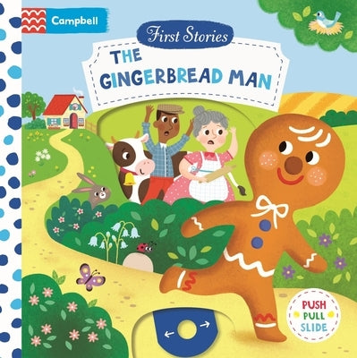 The Gingerbread Man: A Push, Pull, Slide Book by Books, Campbell