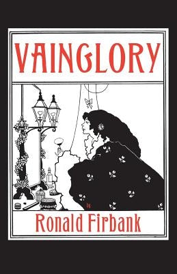 Vainglory by Firbank, Ronald