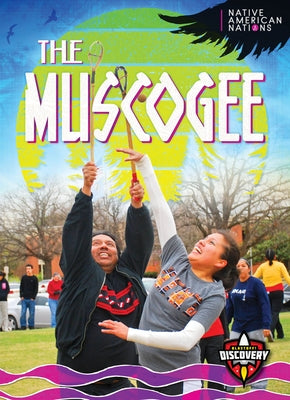 The Muscogee by Marcks, Betty