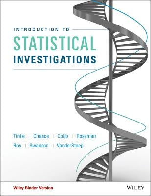 Introduction to Statistical Investigations, Binder Ready Version by Tintle, Nathan