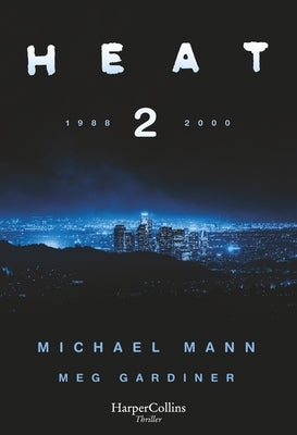 Heat 2 (Heat 2) by Mann, Michael