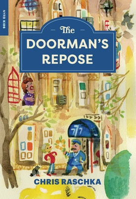 The Doorman's Repose by Raschka, Chris