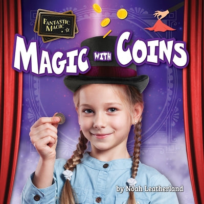 Magic with Coins by Leatherland, Noah