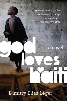 God Loves Haiti by LÃ©ger, Dimitry Elias