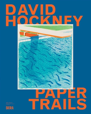 David Hockney: Paper Trails by Hockney, David