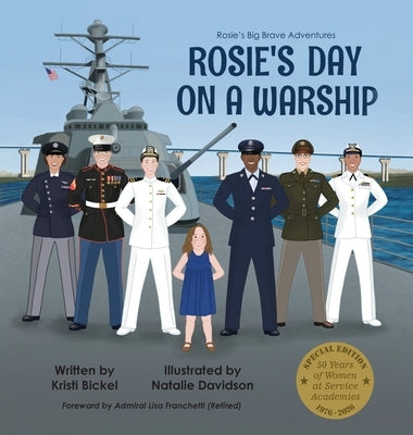 Rosie's Day on a Warship by Bickel, Kristi