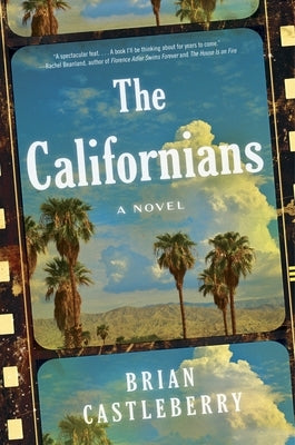 The Californians by Castleberry, Brian