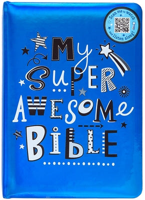 My Super Awesome Bible by Broadstreet Publishing Group LLC