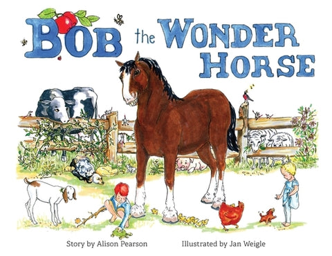 Bob the Wonder Horse by Pearson, Alison