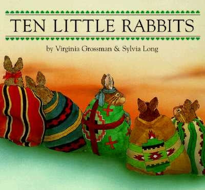 Ten Little Rabbits Board Book by Grossman, Virginia