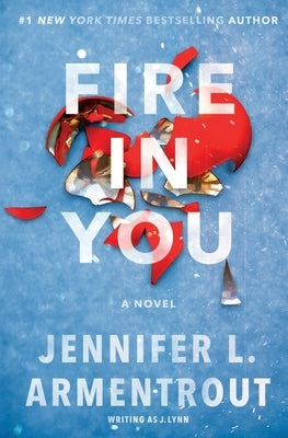 Fire in You by Armentrout, Jennifer L.