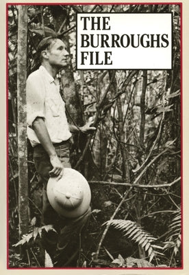 The Burroughs File by Burroughs, William S.