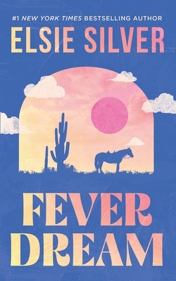 Fever Dream by Silver, Elsie