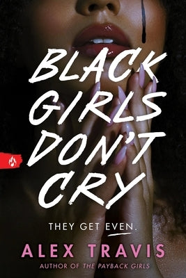 Black Girls Don't Cry by Travis, Alex