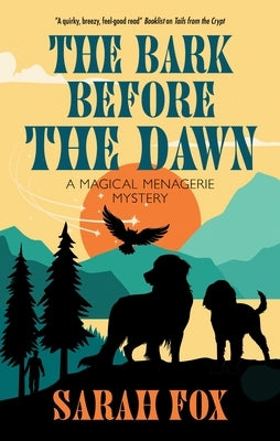The Bark Before the Dawn by Fox, Sarah