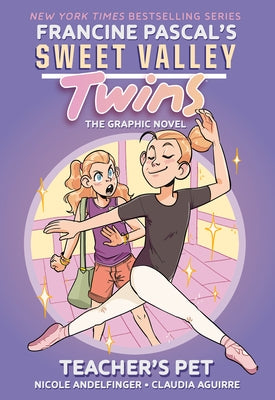 Sweet Valley Twins: Teacher's Pet: (A Graphic Novel) by Pascal, Francine