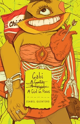Gabi, a Girl in Pieces by Quintero, Isabel