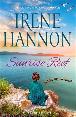 Sunrise Reef: A Hope Harbor Novel by Hannon, Irene