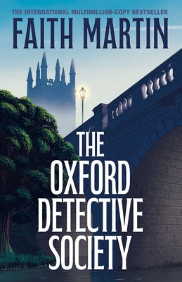 The Oxford Detective Society by Martin, Faith