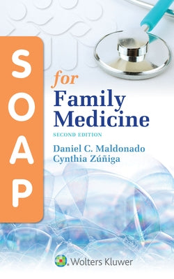 Soap for Family Medicine by Maldonado, Daniel