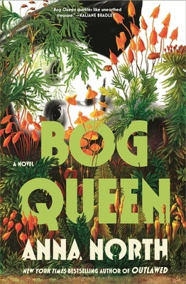 Bog Queen by North, Anna