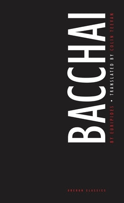 Bacchai by Teevan, Colin