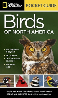 National Geographic Pocket Guide to the Birds of North America by Erickson, Laura