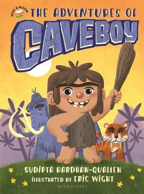 The Adventures of Caveboy by Bardhan-Quallen, Sudipta